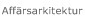 Aff&auml;rsarkitektur